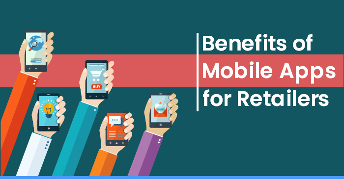 benefits of mobile apps for retailers